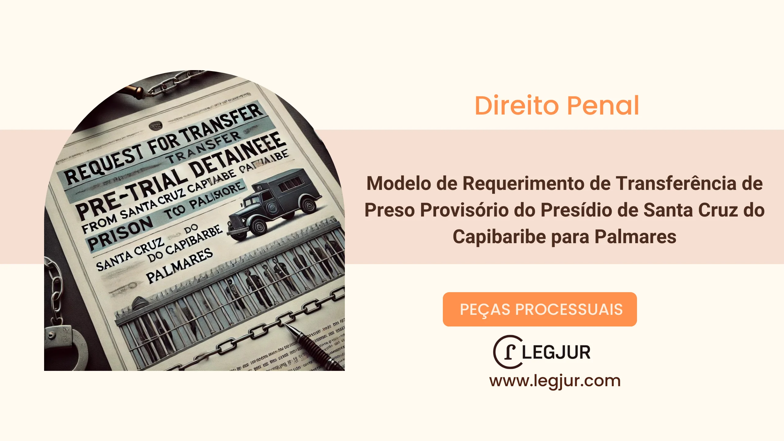 Modelo de Pedido de Transferência de Preso para Unidade Prisional Próxima à Família com Base na Lei de Execuções Penais