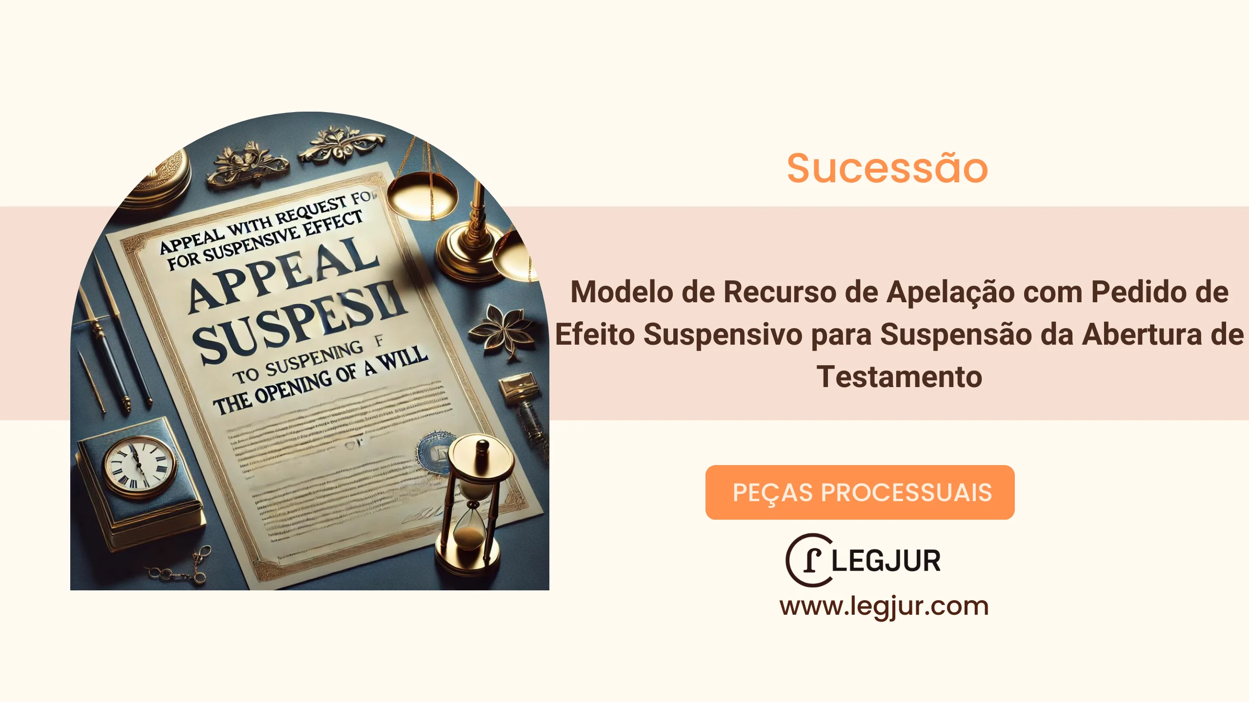 Modelo de Apelação com Pedido de Efeito Suspensivo para Suspensão de Cumprimento de Testamento com Alegação de Falsidade e Vícios de Vontade
