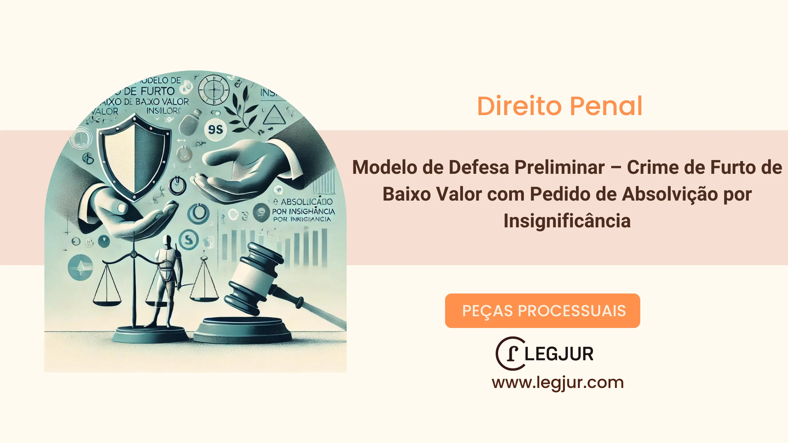 Modelo de Resposta à Acusação com Pedido de Absolvição Sumária e Aplicação do Princípio da Insignificância em Ação Penal de Furto Tentado