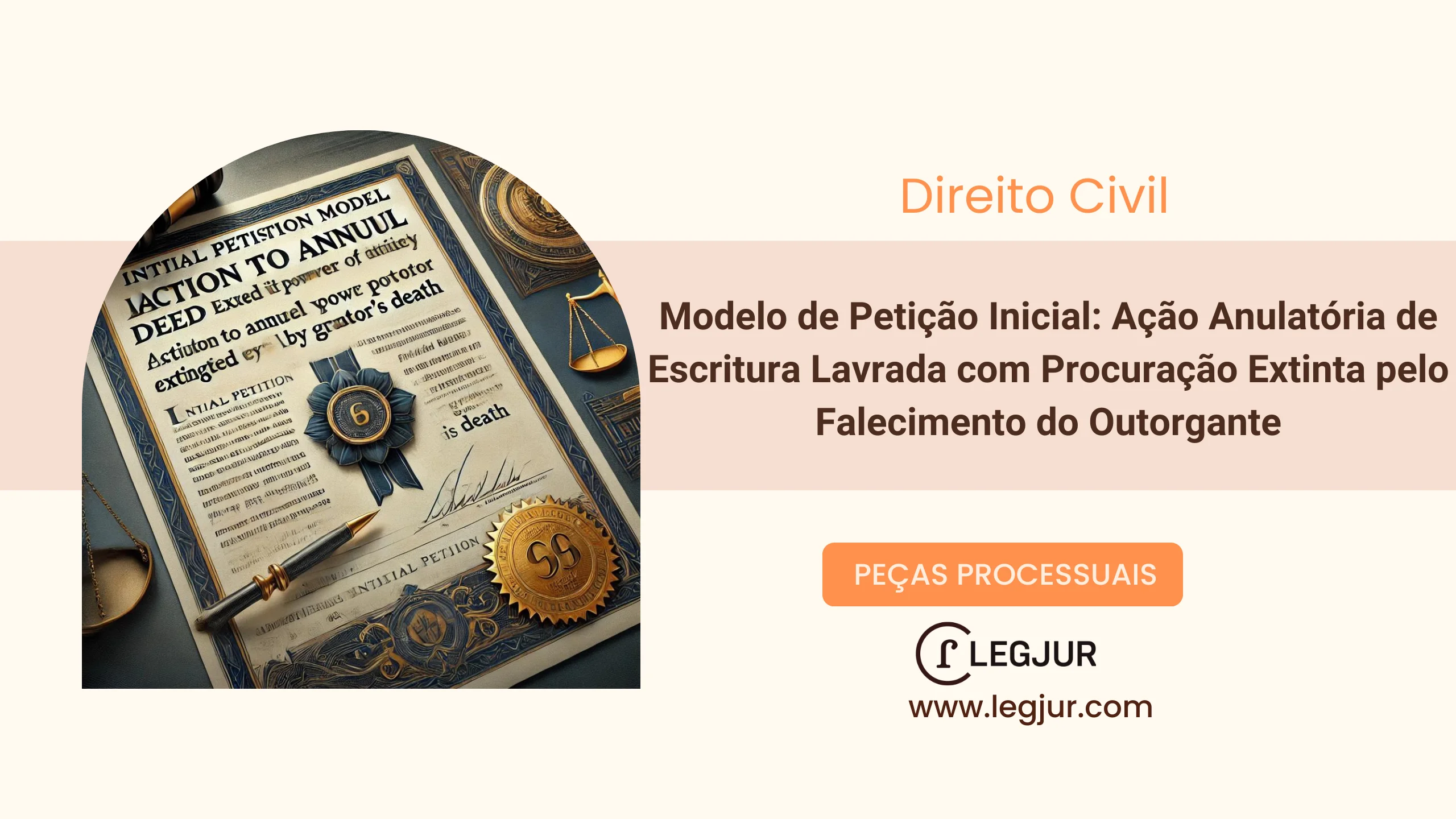 Modelo de Ação Anulatória de Escritura Lavrada com Procuração Após o Falecimento do Outorgante