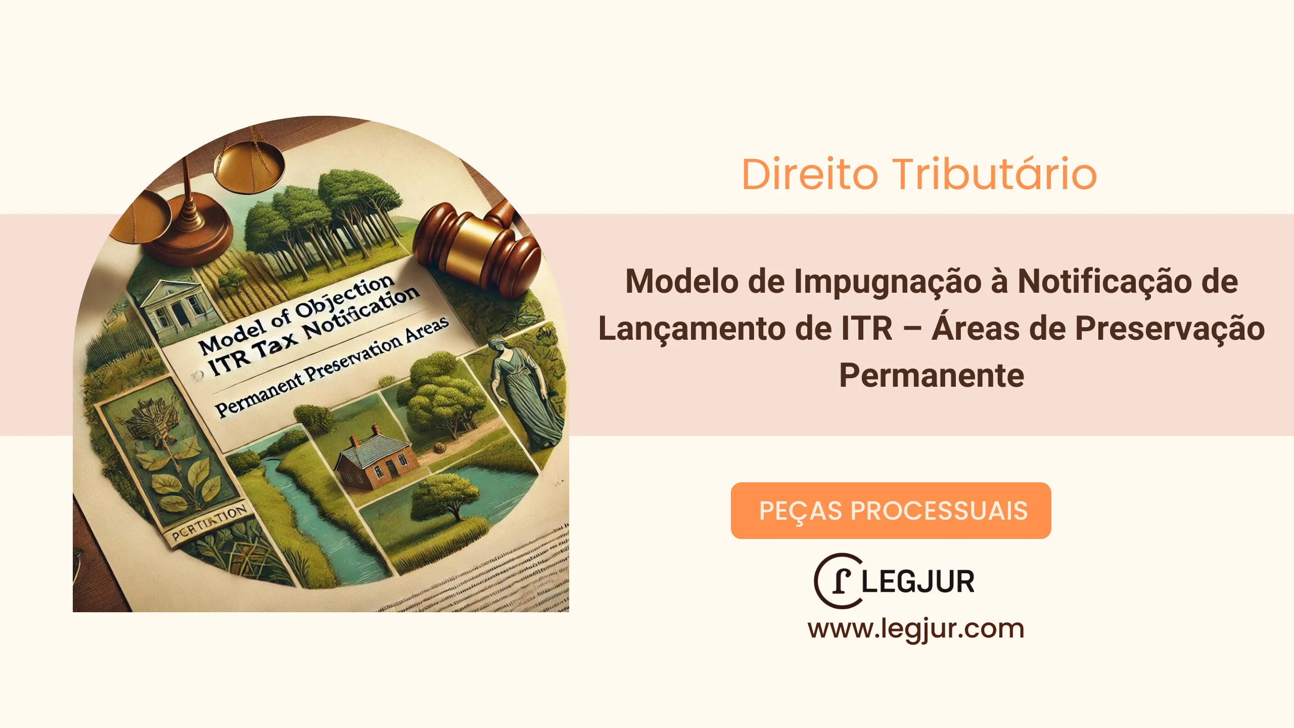 Modelo de Impugnação de Notificação de Lançamento de ITR com Fundamentação Jurídica e Pedidos de Reconhecimento de Isenção para Áreas de Preservação Ambiental