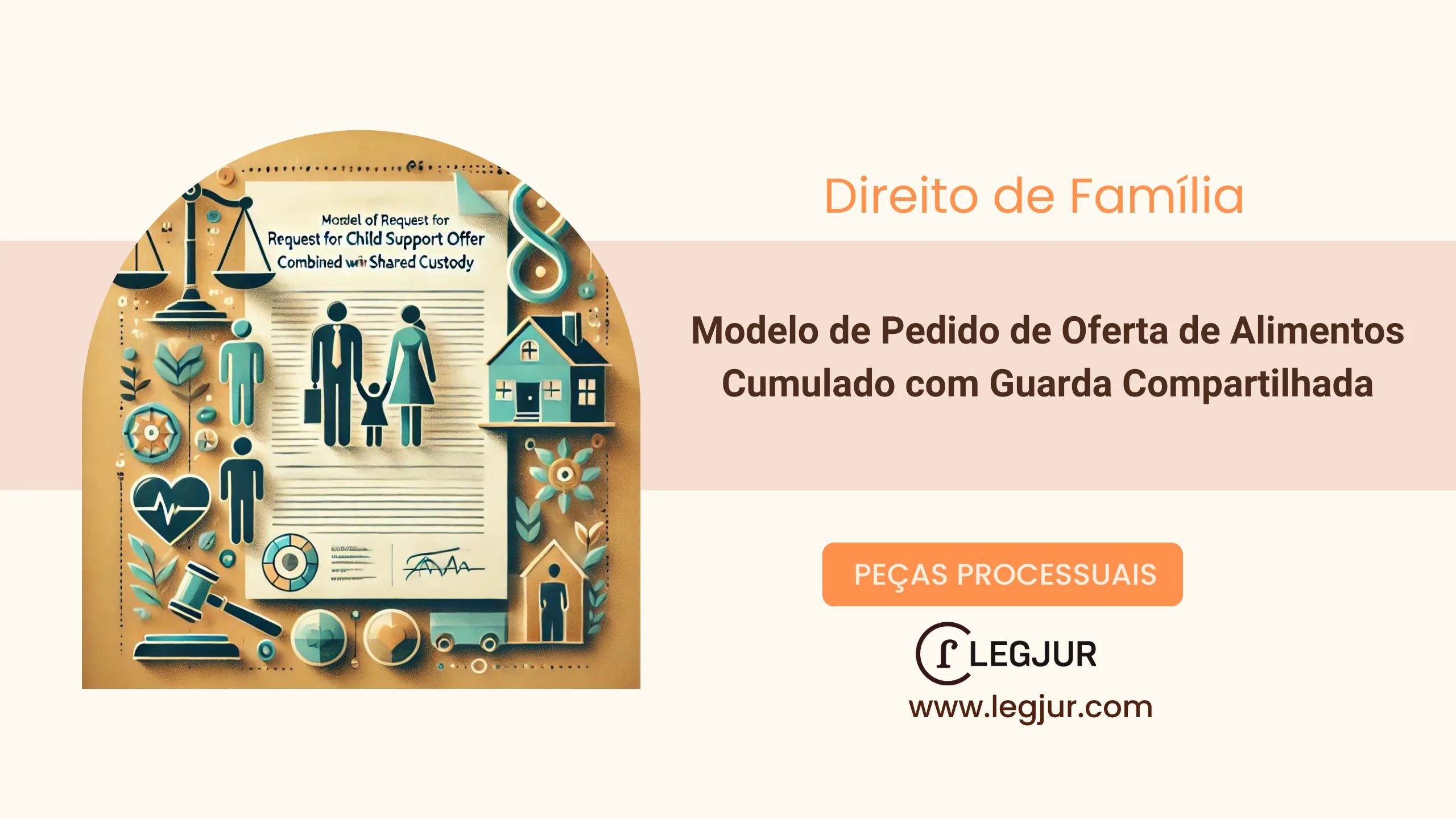 Modelo de Ação de Oferta de Alimentos Cumulada com Guarda Compartilhada Proposta por Genitor para Regularização do Convívio e Garantia de Subsistência do Menor