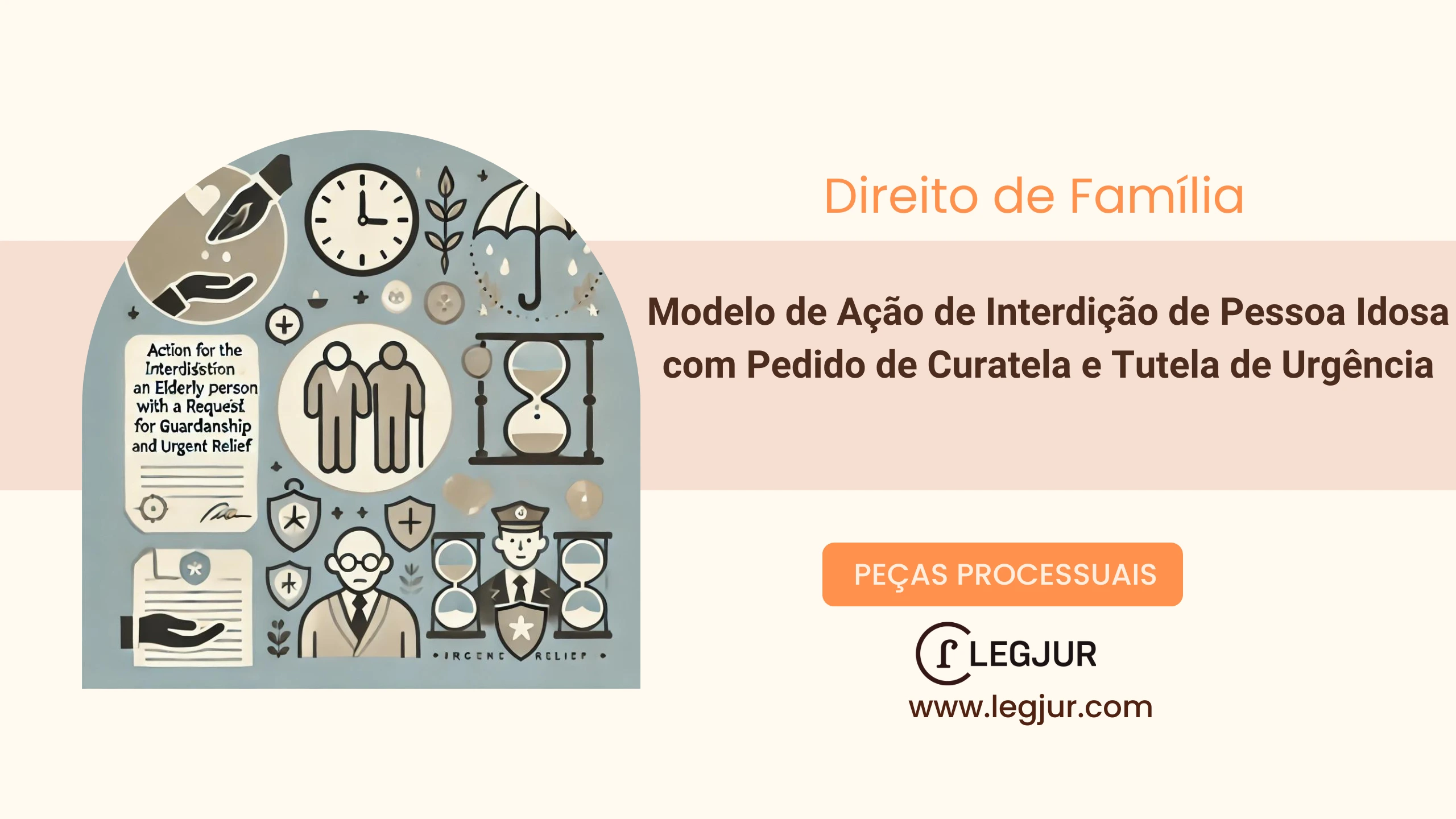 Modelo de Pedido de Curatela Provisória com Tutela de Urgência para Interdição de Pessoa com Incapacidade Decorrente de Doença Neurológica