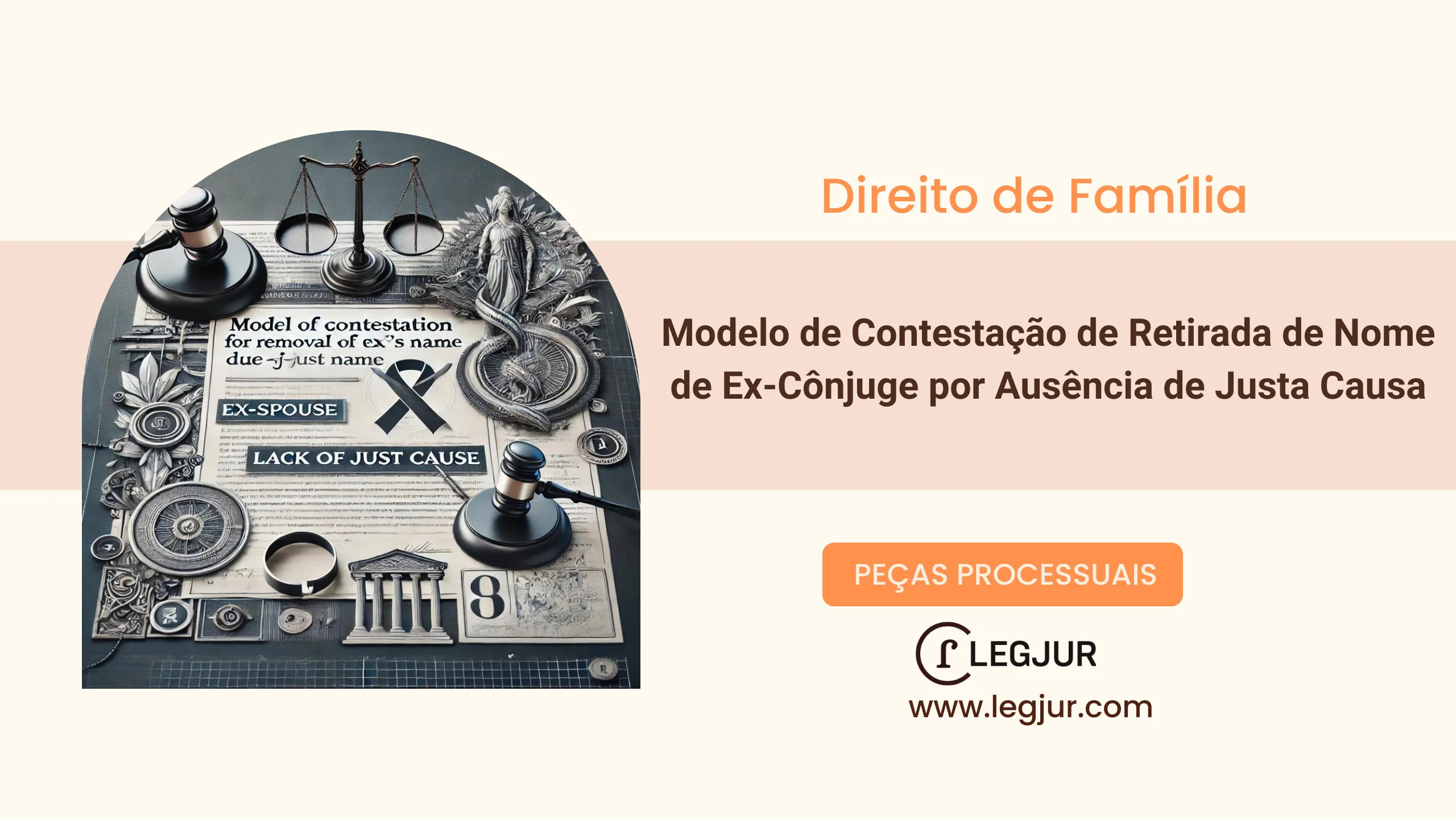 Modelo de Contestação à Ação de Retirada do Nome do Ex-Cônjuge com Fundamentação no CPC/2015 e no Código Civil