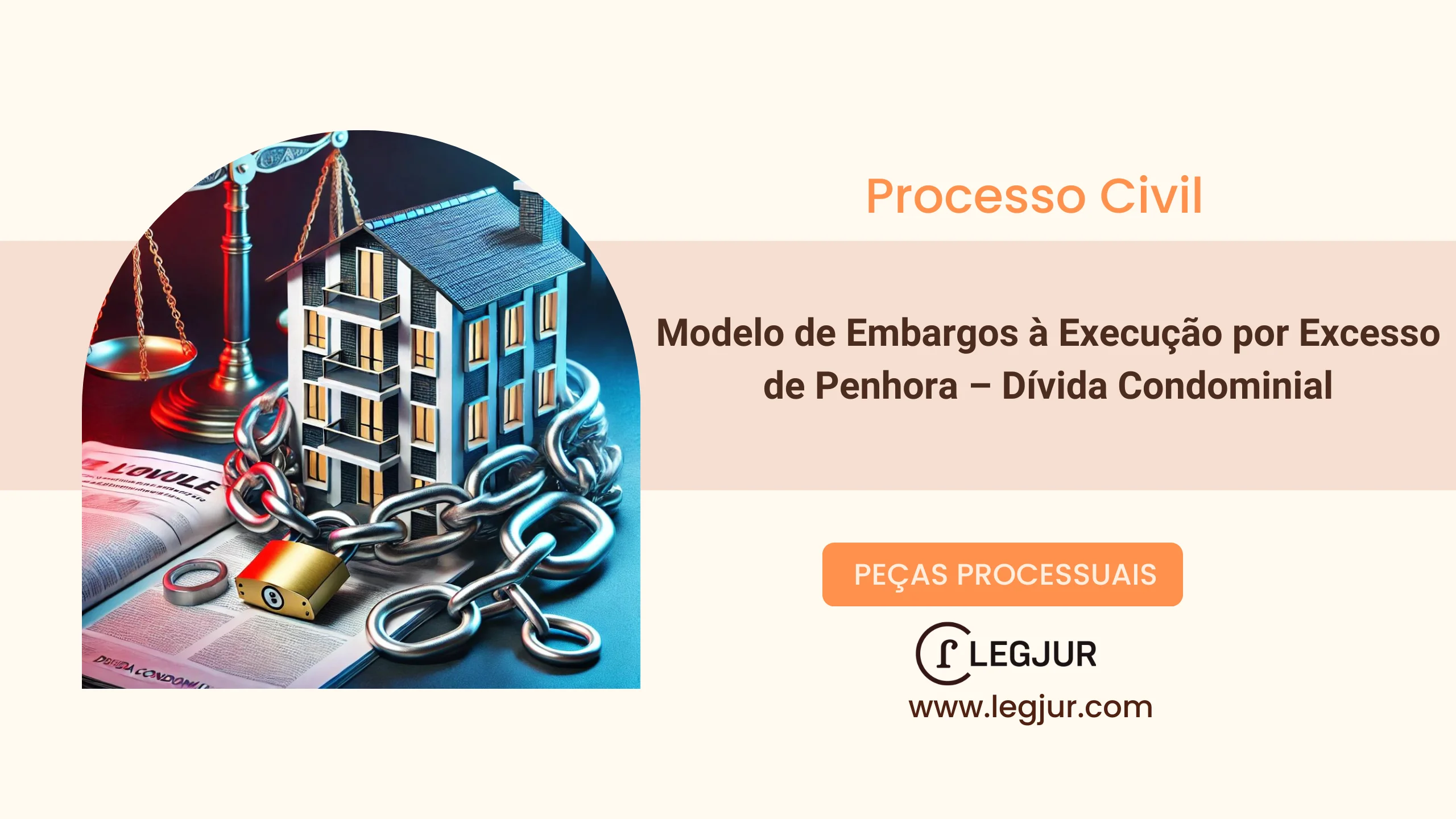 Modelo de Embargos à Execução por Excesso de Penhora em Dívida Condominial