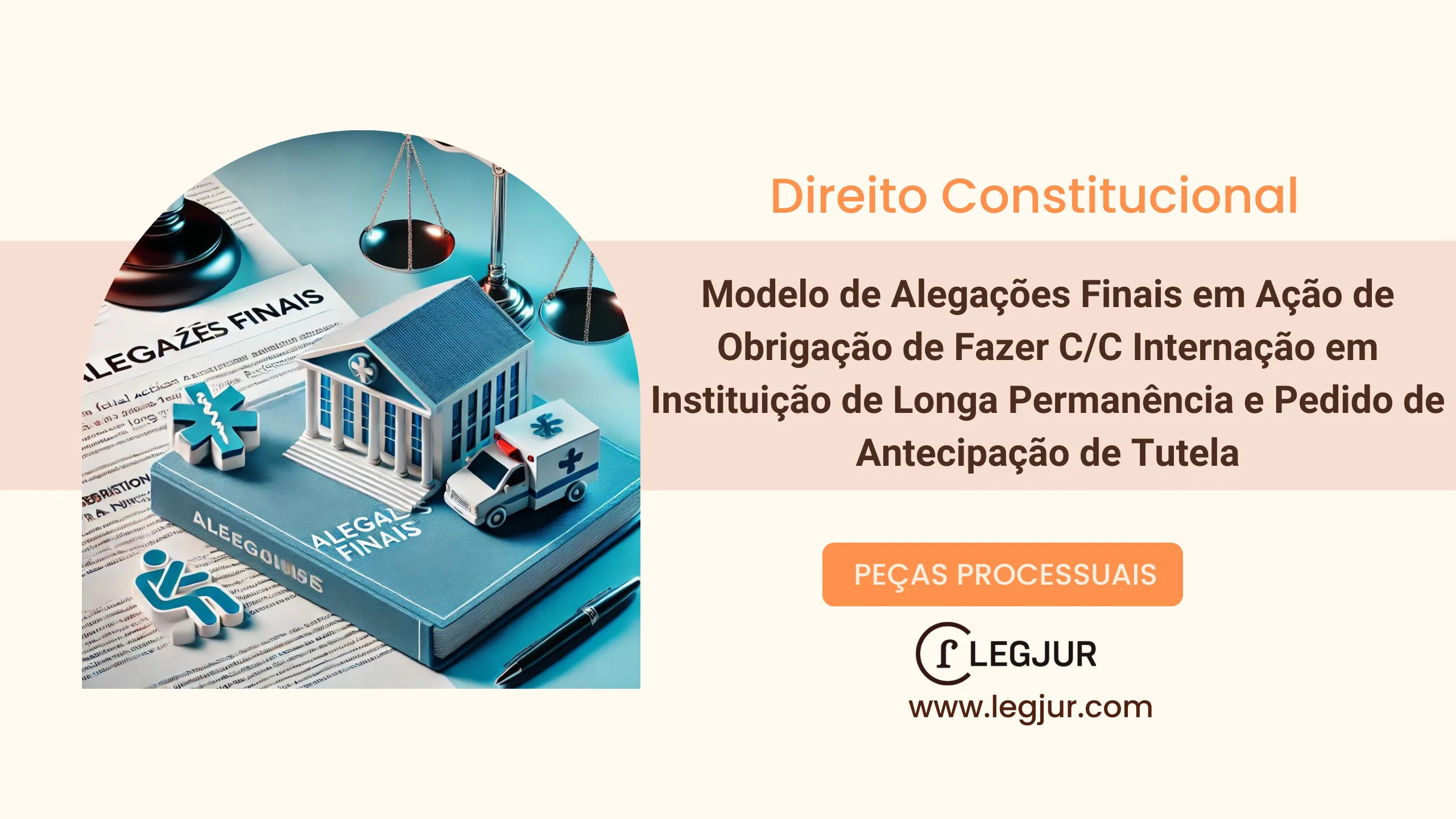Modelo de Alegações Finais em Ação de Obrigação de Fazer com Pedido de Internação em Instituição de Longa Permanência para Pessoa Idosa