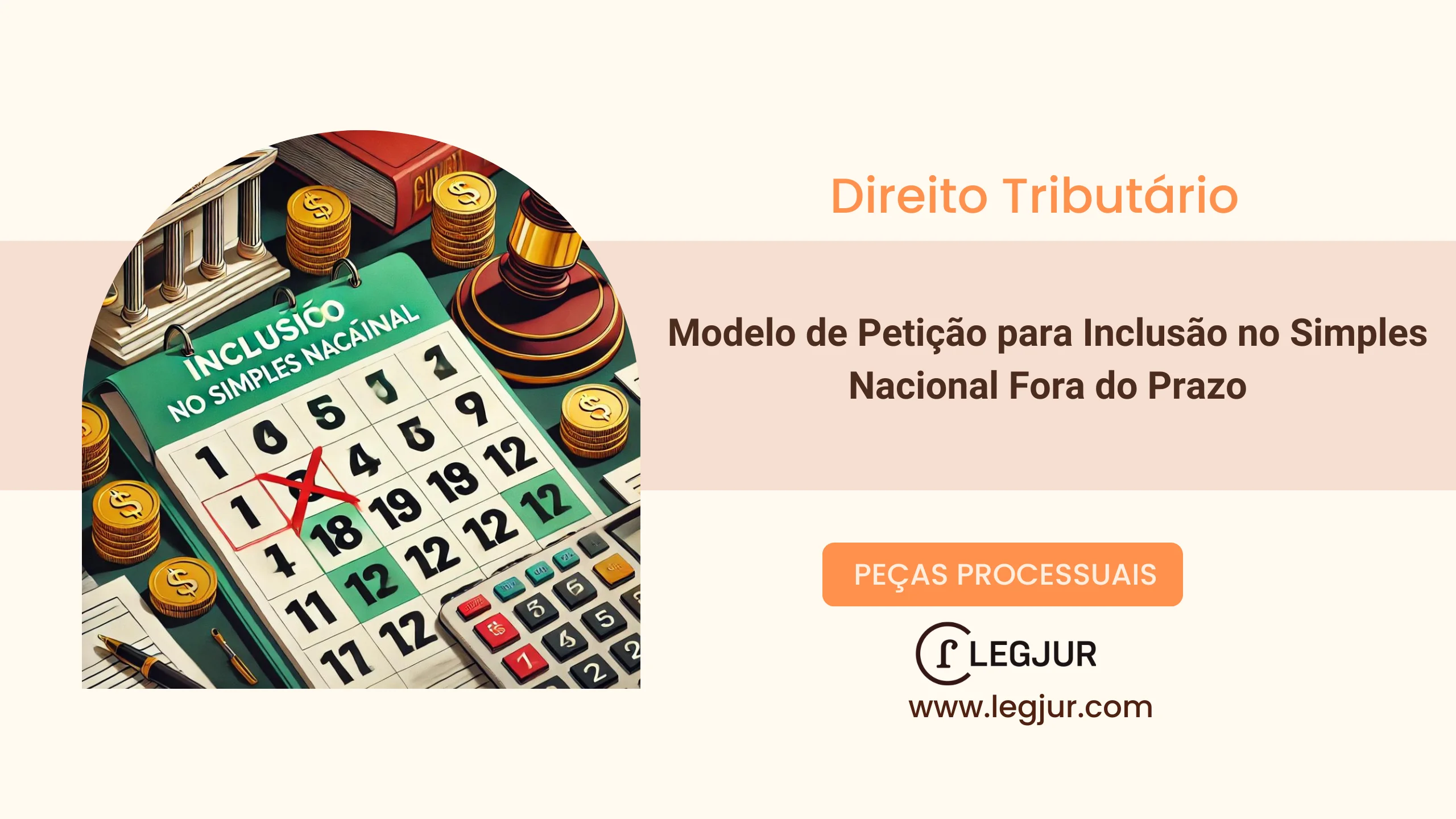 Modelo de Petição Inicial para Ação Declaratória de Inclusão no Simples Nacional Fora do Prazo Contra a Fazenda Pública Nacional