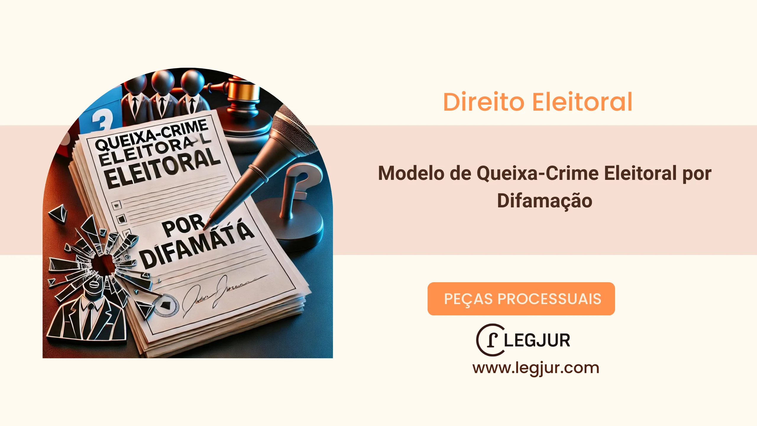 Modelo de Queixa-Crime Eleitoral por Difamação Durante o Período Eleitoral Com Base no Código Eleitoral e Código Penal