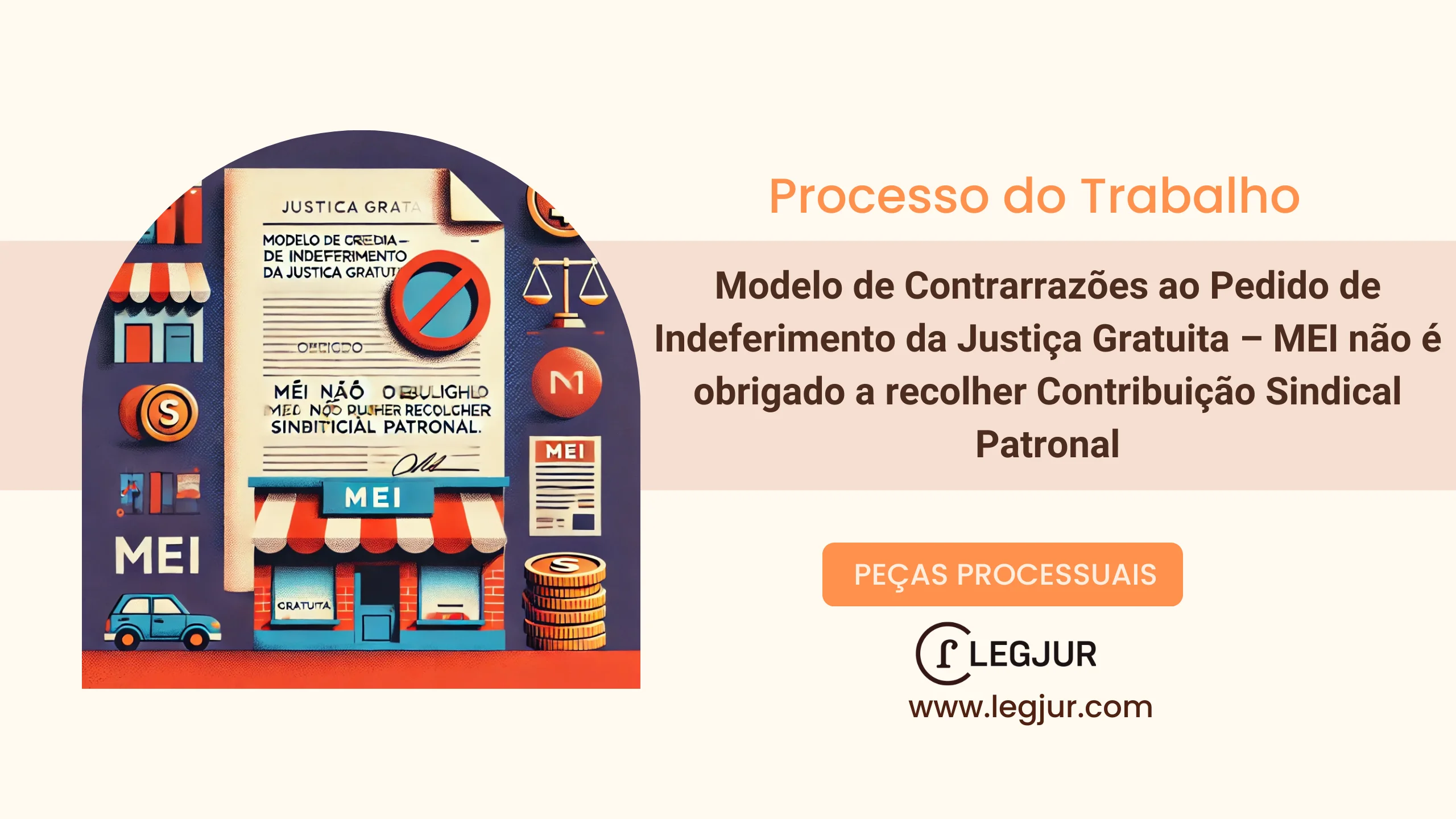 Modelo de Contrarrazões à Impugnação ao Pedido de Justiça Gratuita em Reclamação Trabalhista de MEI Contra Sindicato do Comércio Varejista