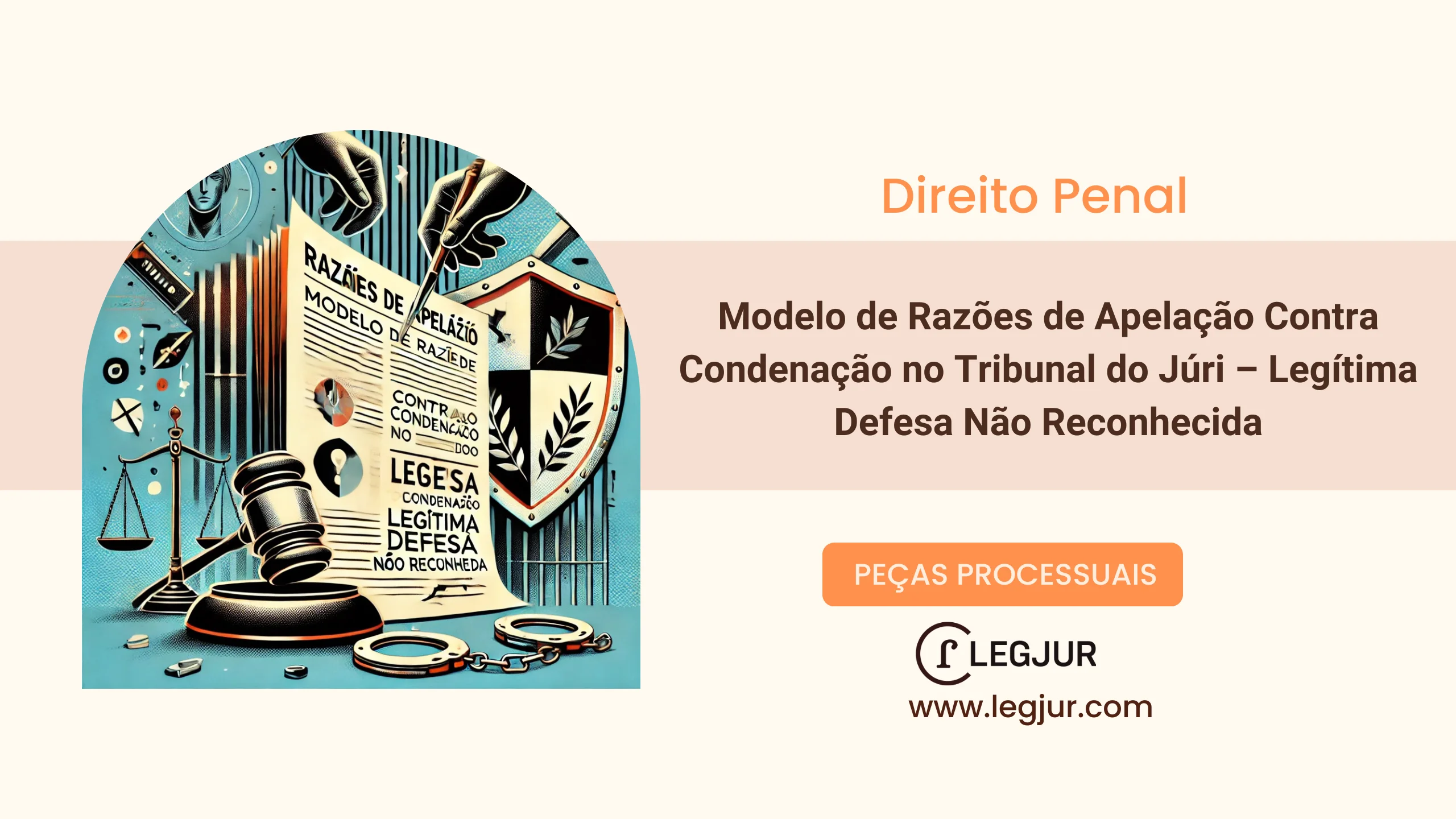 Modelo de Apelação Criminal em Caso de Condenação por Homicídio - Legítima Defesa e Pedido de Novo Julgamento