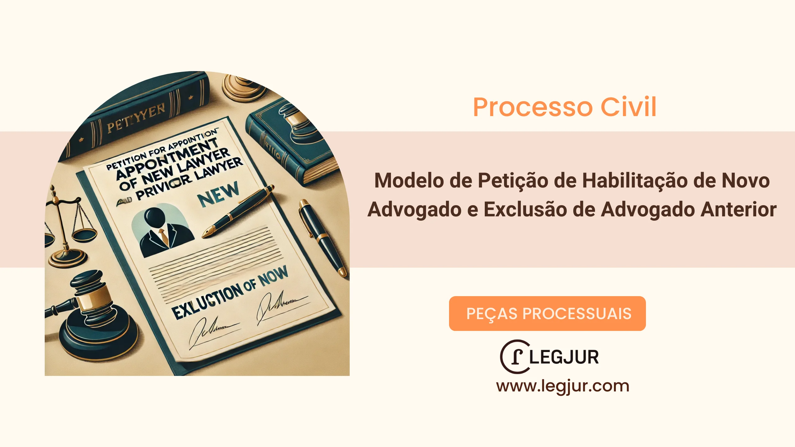 Modelo de Pedido de Habilitação de Novo Advogado e Exclusão de Patrono Anterior com Regularização de Representação Processual no Sistema Eletrônico – Fundamentação no CPC/2015 e Jurisprudência
