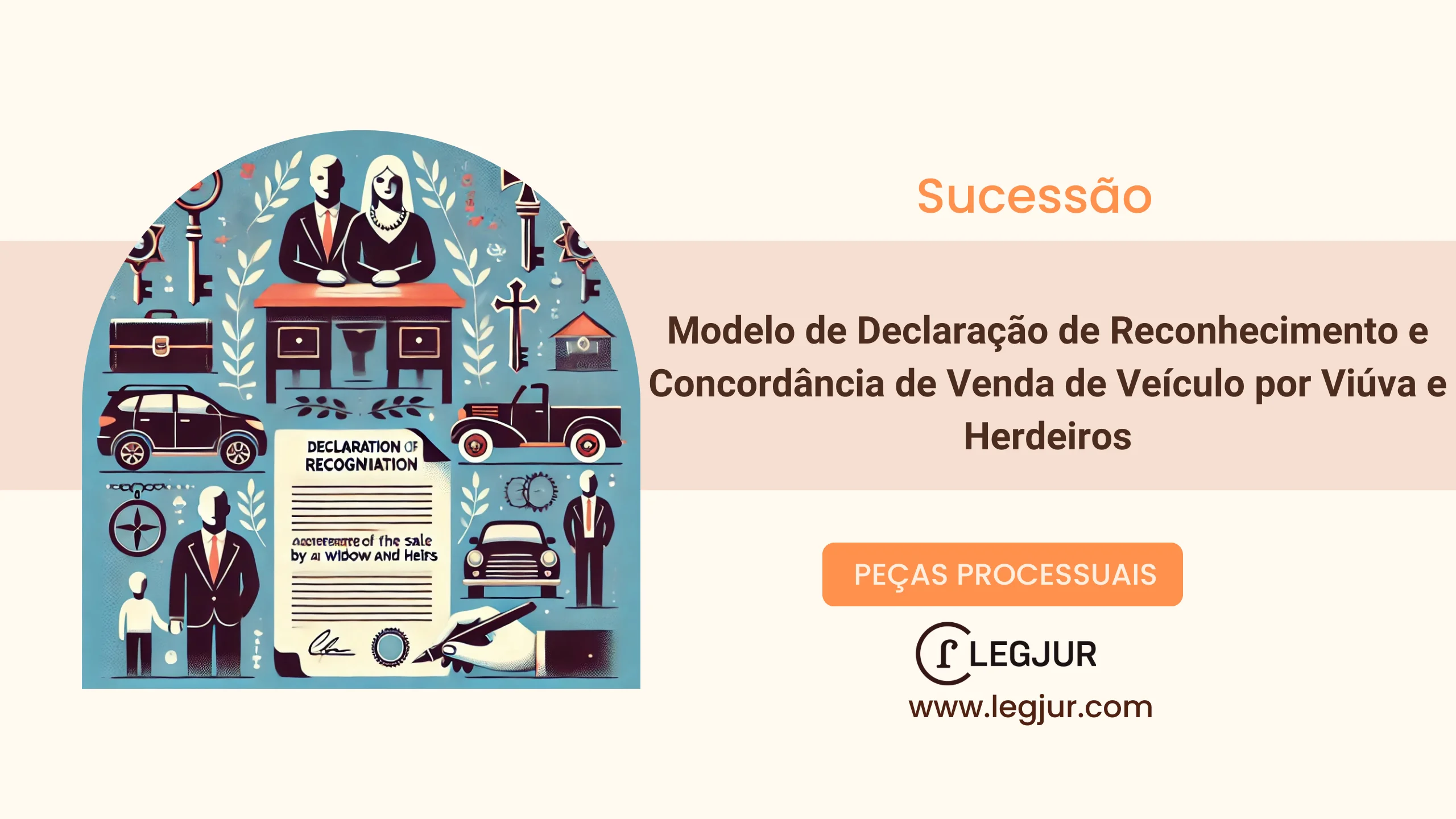 Modelo de Declaração de Viúva e Representante de Herdeiros Menores Reconhecendo Venda de Veículo por Autor da Herança e Concordando com a Transferência de Propriedade
