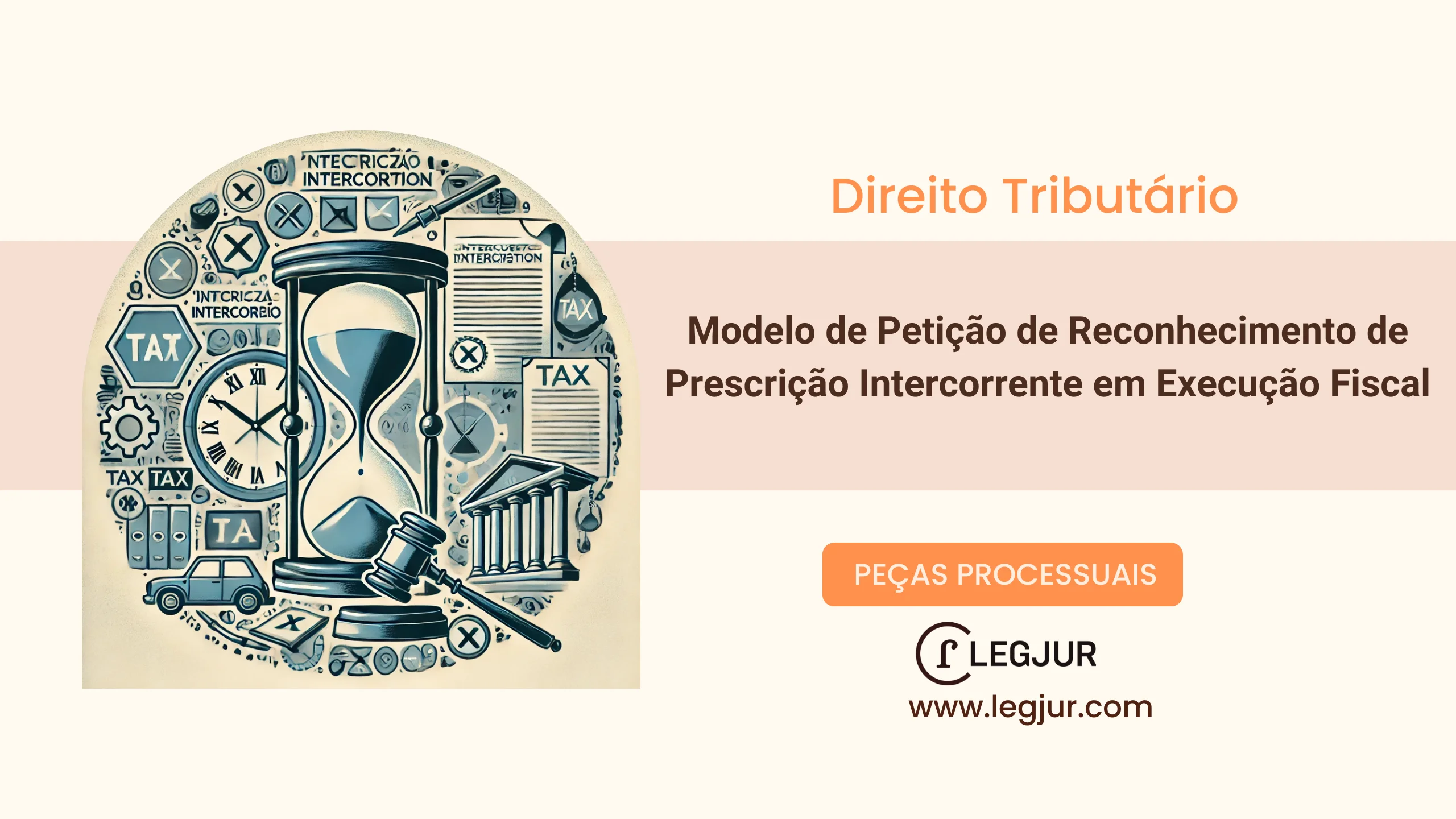 Modelo de Exceção de Pré-Executividade em Execução Fiscal – Reconhecimento da Prescrição Intercorrente e Extinção do Processo contra a Fazenda Pública