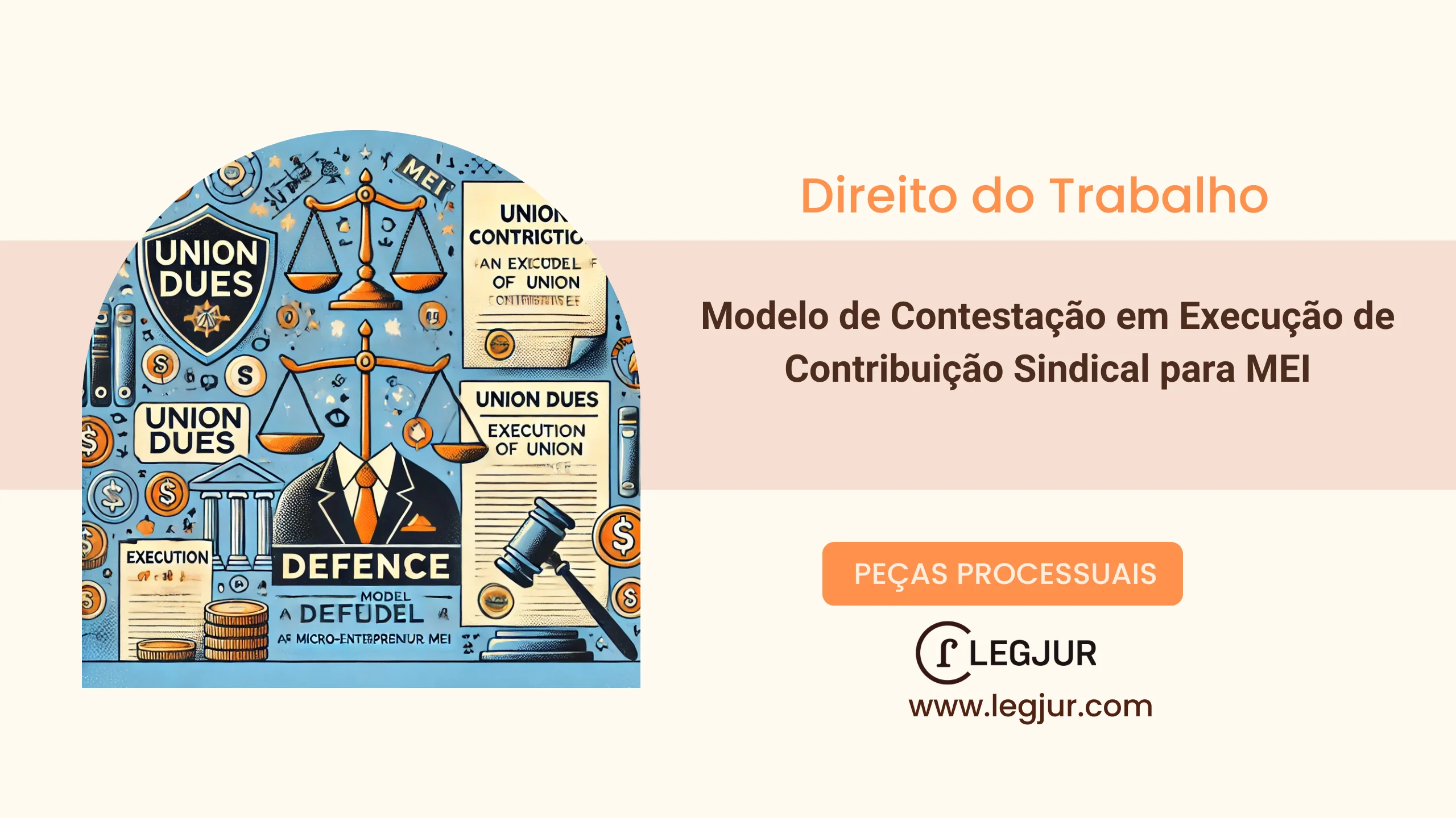 Modelo de Contestação de Microempreendedor Individual (MEI) à Execução de Contribuição Sindical Patronal e de Empregados Proposta por Sindicato: Inexistência de Empregados, Ausência de Filiação e Inexigibilidade Legal