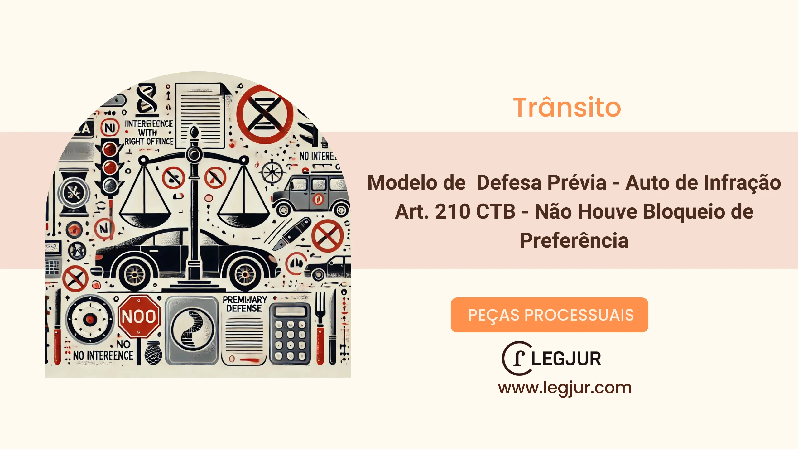 Modelo de Defesa Prévia Administrativa para Anulação de Auto de Infração por Suposta Transposição de Bloqueio Viário Policial – Art. 210 do CTB – Pedido de Cancelamento de Suspensão da CNH e Multa junto à JARI