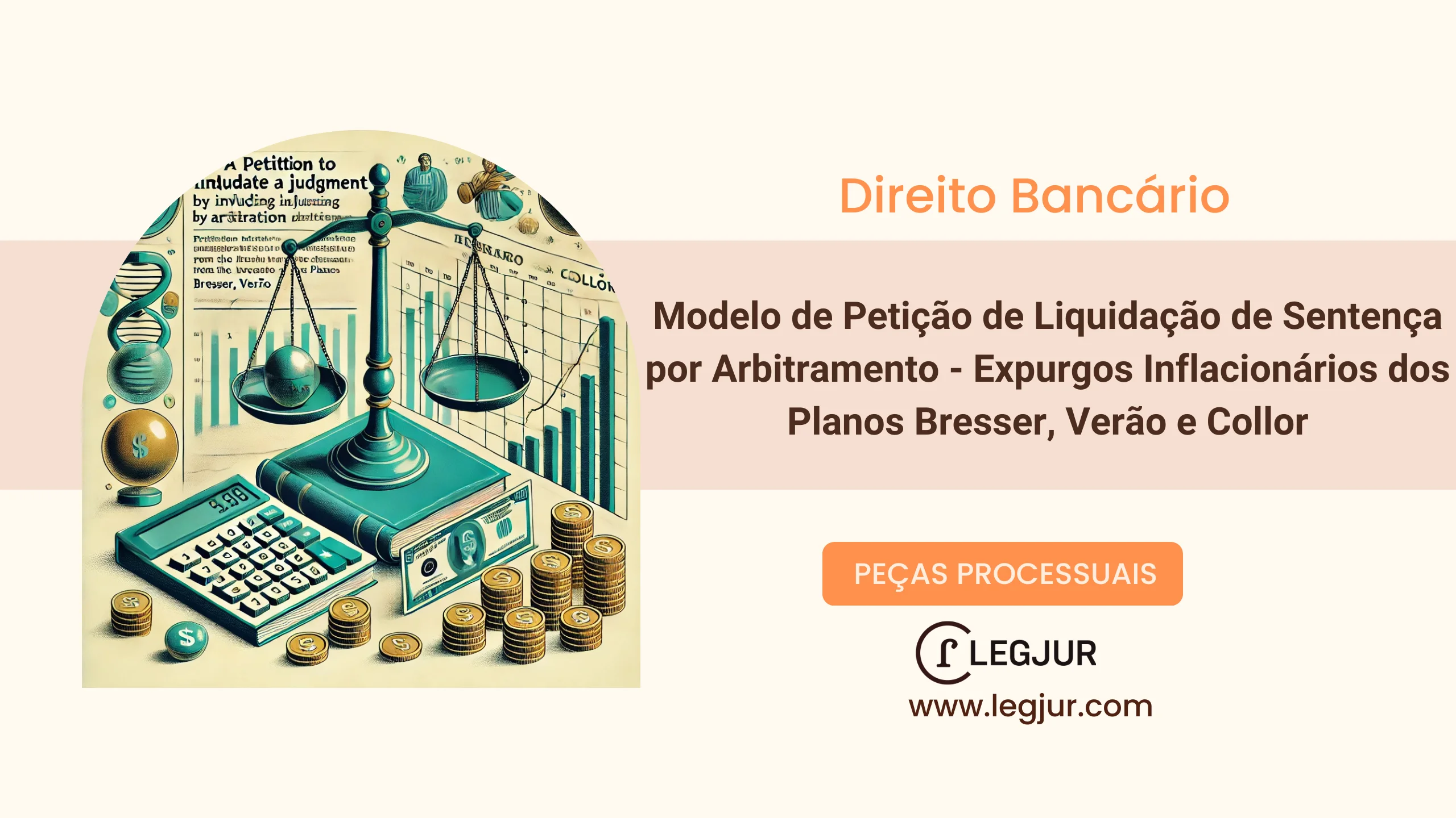 Modelo de Pedido de Liquidação de Sentença por Arbitramento para Apuração de Expurgos Inflacionários em Conta Poupança – Planos Bresser, Verão e Collor – Autor Pessoa Física x Instituição Financeira – Fundamentação no CPC/2015, art. 509, §2º