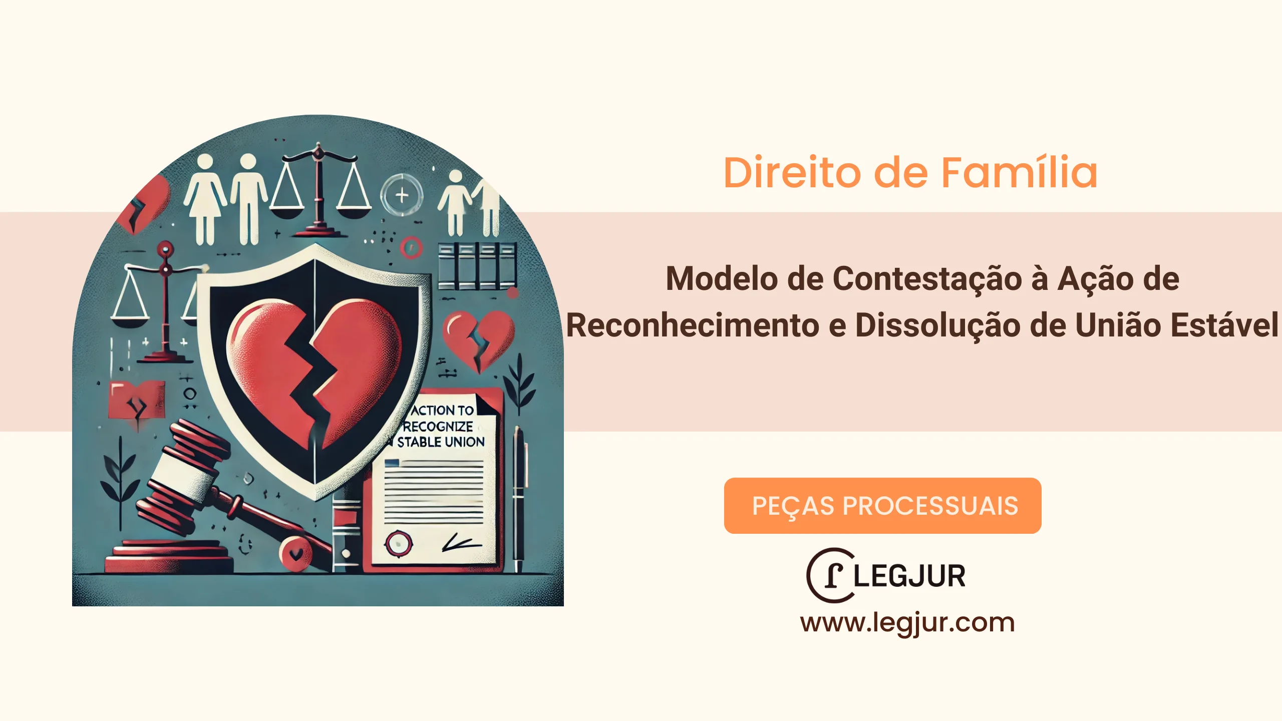 Modelo de Contestação à Ação de Reconhecimento e Dissolução de União Estável com Impugnação à Partilha de Bens e Pleito de Extinção Parcial do Processo em Razão de Perda de Objeto e Conexão Processual