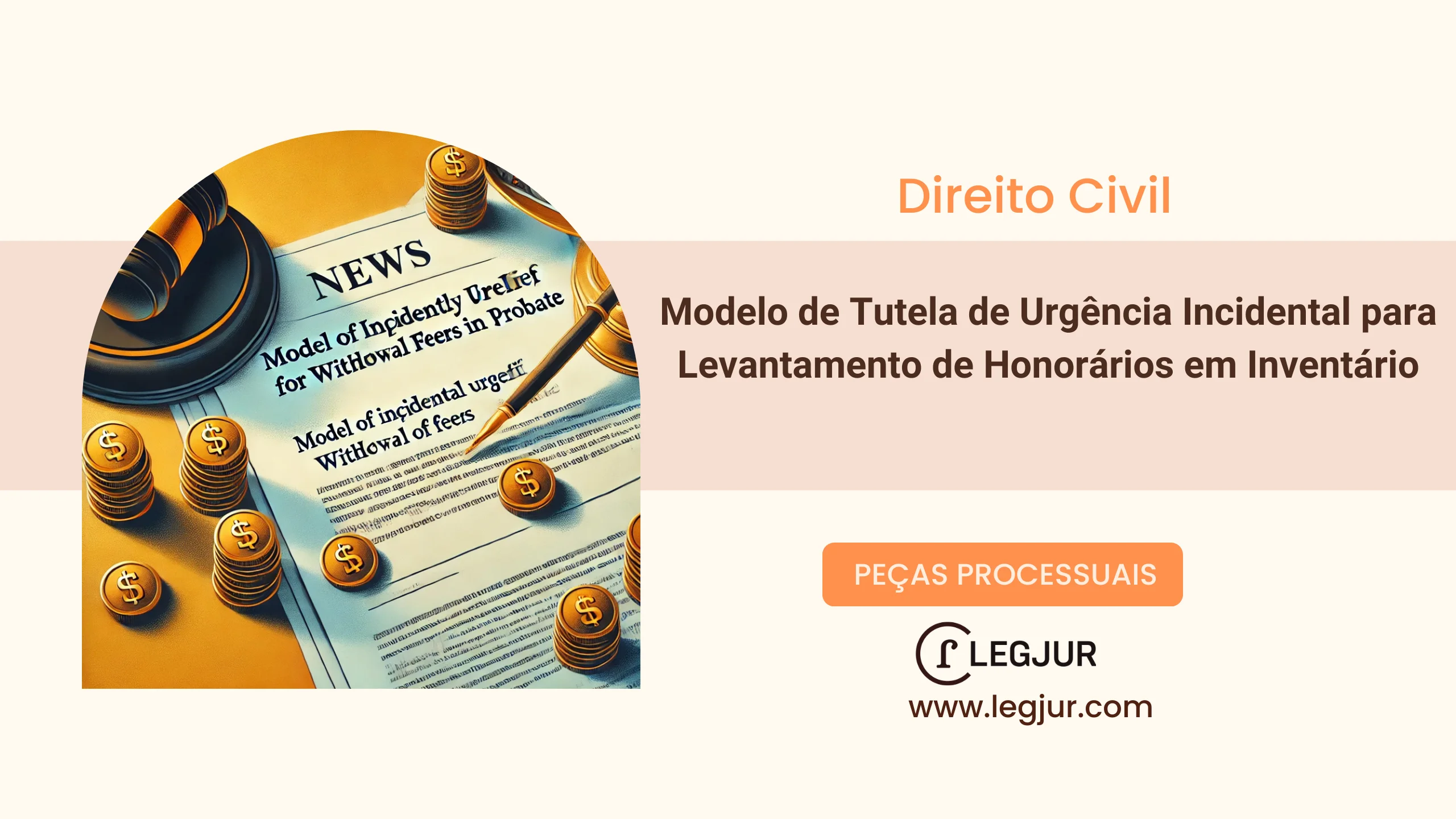 Modelo de Cumprimento de Decisão Judicial em Inventário: Requerimento de Levantamento de Honorários Advocatícios pelo Advogado do Espólio diante da Preclusão da Manifestação dos Herdeiros