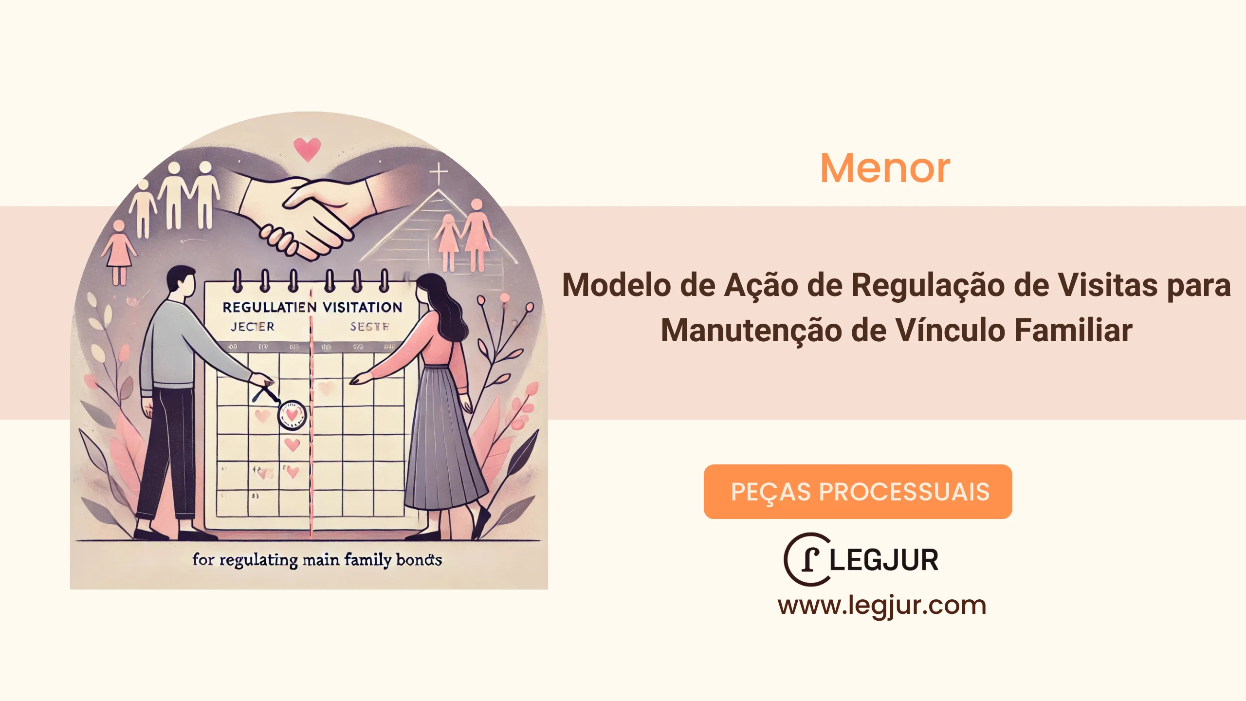 Modelo de Pedido de Regulamentação de Visitas de Pais Biológicos a Menor em Família Acolhedora com Fundamentação Constitucional e no ECA