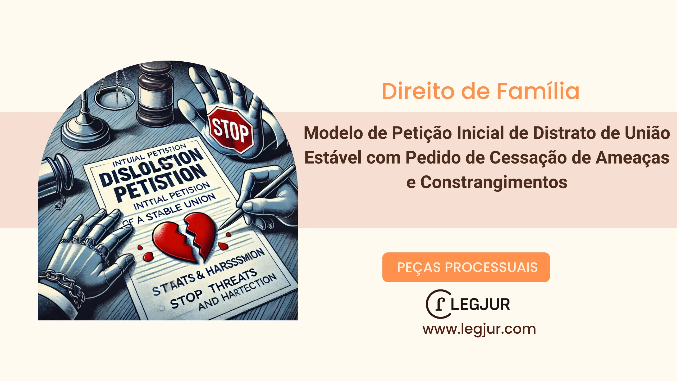 Modelo de Ação de Distrato de União Estável com Pedido de Reconhecimento de Dissolução e Declaração de Inexistência de Obrigações Financeiras