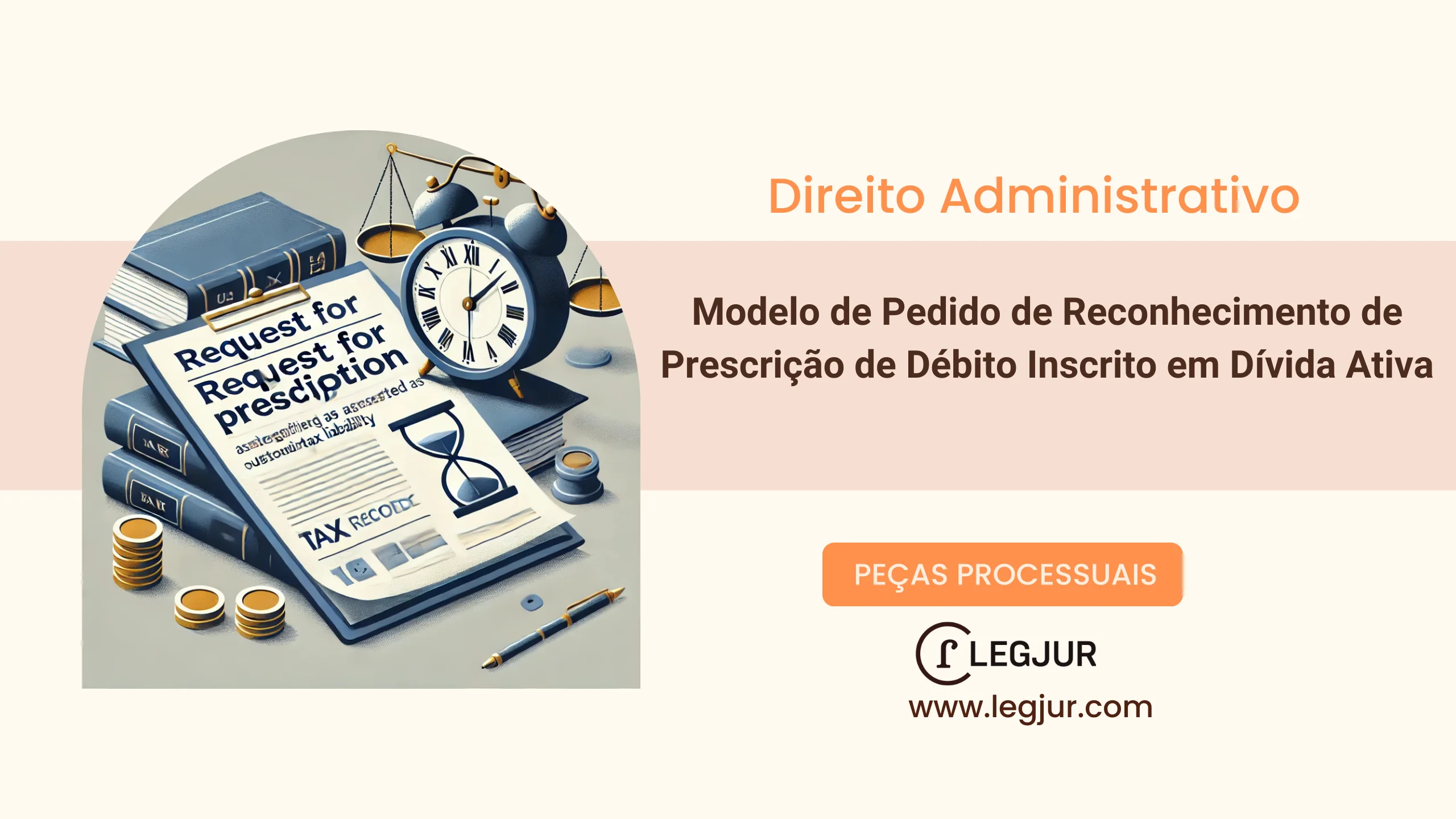 Modelo de Requerimento à Procuradora-Geral da Fazenda Nacional para Reconhecimento de Prescrição de Crédito Tributário com Base no CTN