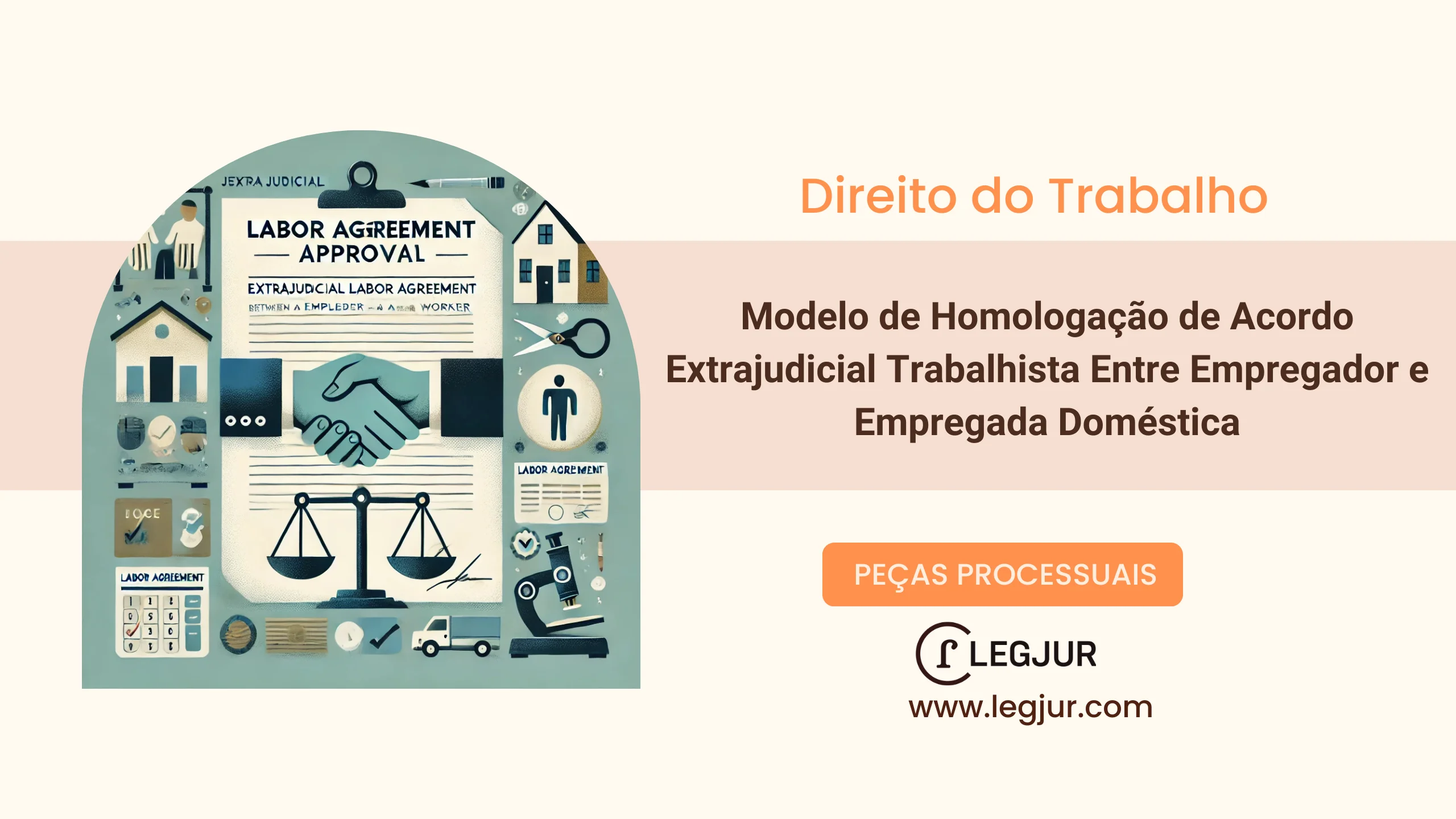 Modelo de Pedido de Homologação de Acordo Extrajudicial Entre Empregada Doméstica e Empregador com Base nos Arts. 855-B a 855-E da CLT
