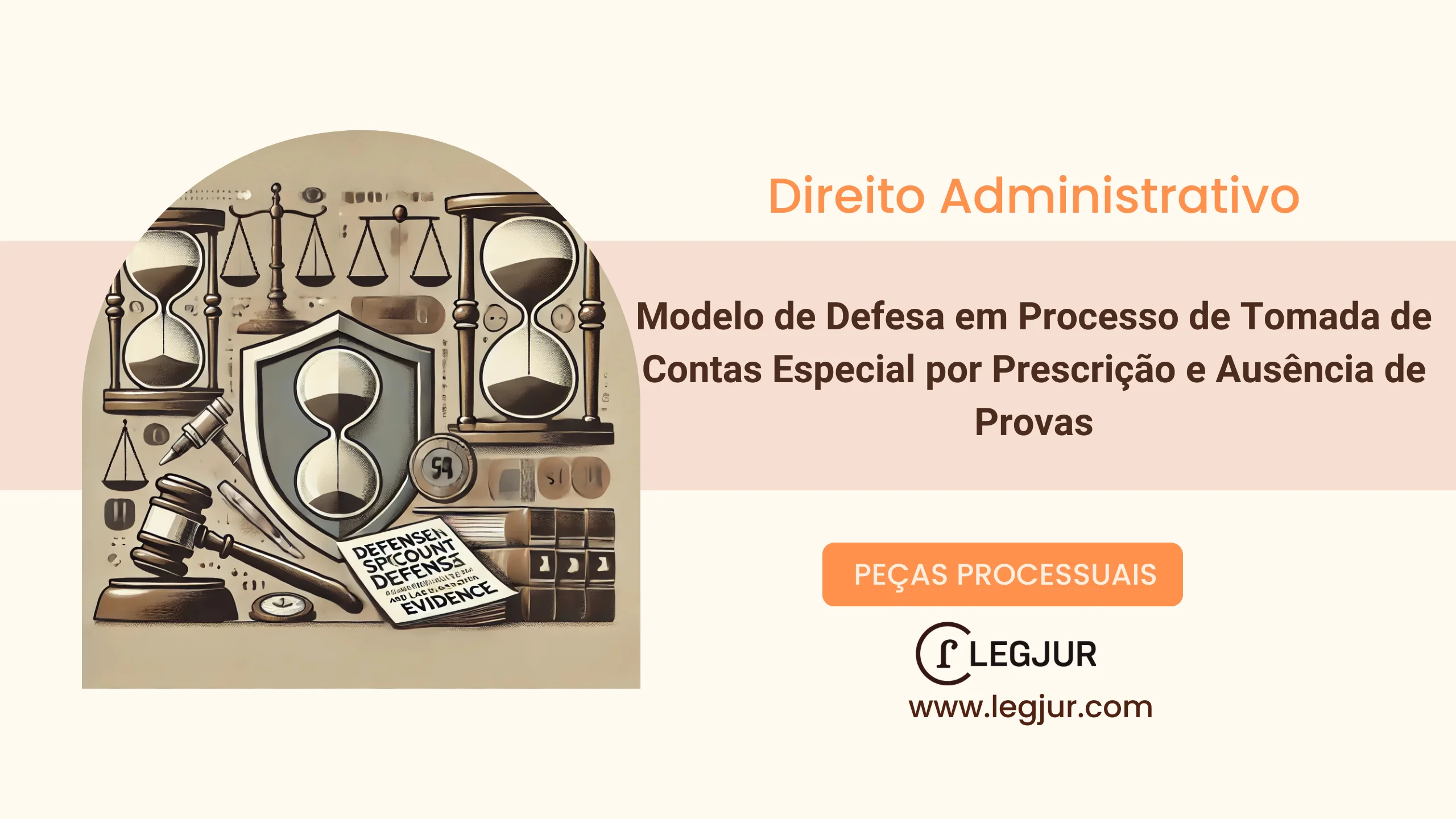 Modelo de Defesa Administrativa em Processo de Tomada de Contas Especial por Suposto Dano ao Erário com Fundamentação em Prescrição, Ausência de Dolo e Violação ao Contraditório