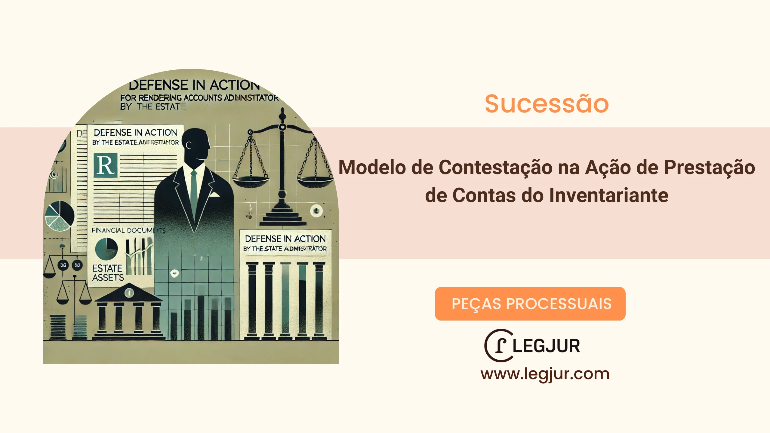 Modelo de Contestação à Ação de Prestação de Contas com Pedido de Remoção de Inventariante por Irregularidades na Administração do Espólio