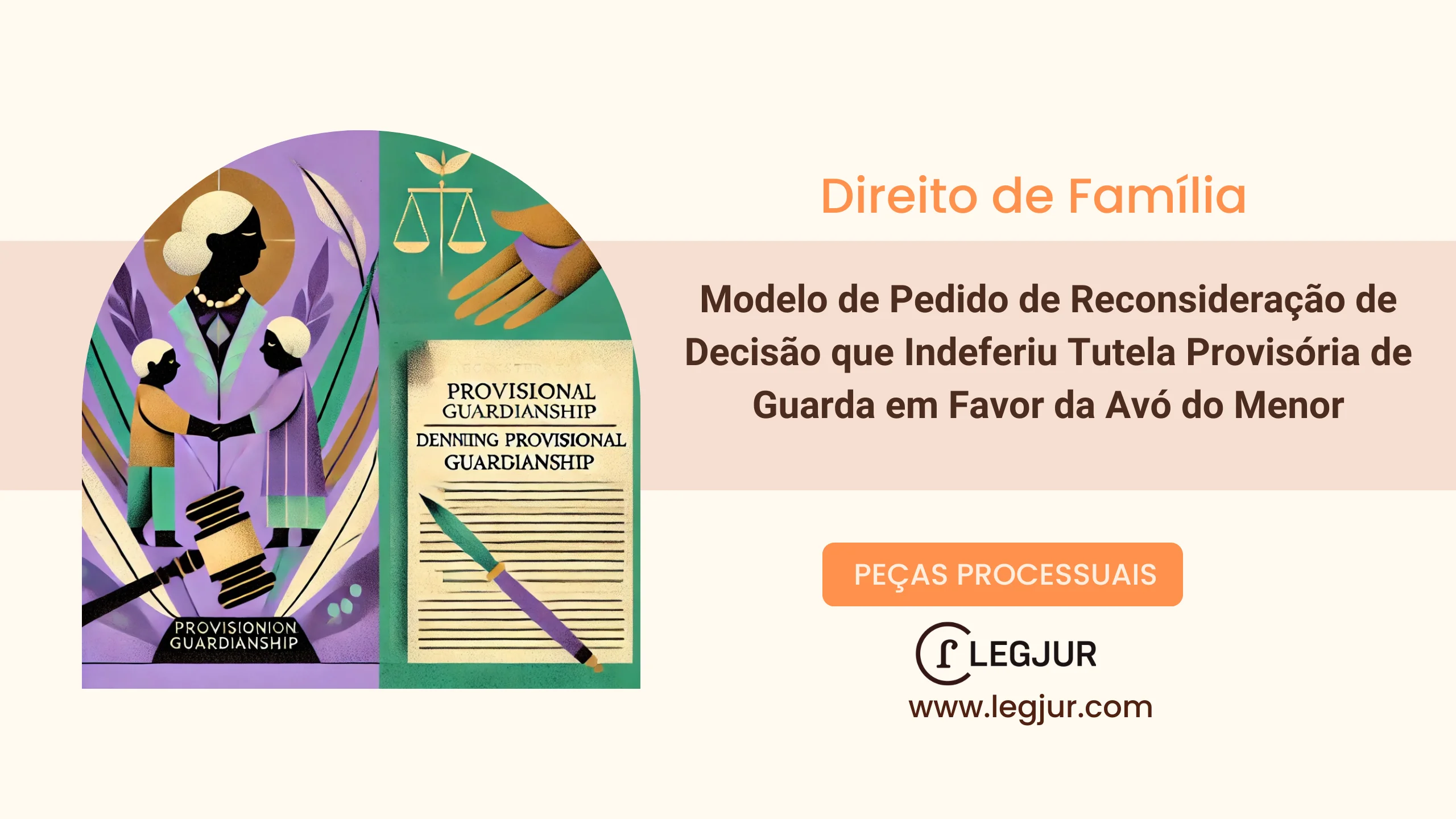 Modelo de Pedido de Reconsideração de Decisão que Indeferiu Tutela Provisória de Guarda em Favor da Avó do Menor